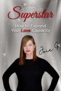 Being Your Own Superstar- Joie Gharrity